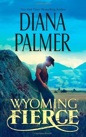 Wyoming Fierce (Wyoming Men, #2)