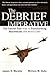 The Debrief Imperative