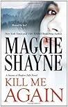 Kill Me Again by Maggie Shayne