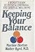 Keeping Your Balance: A Woman's Guide to Physical Emotional, and Spiritual Well-Being