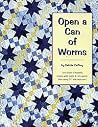 Open a Can of Worms Open a Can of Worms