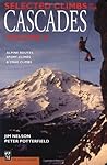 Selected Climbs in the Cascades: Alpine Routes, Sport Climbs, & Crag Climbs