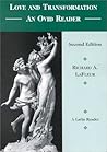 Love and Transformation: An Ovid Reader