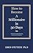 How to Become a Millionaire in 30 Days: 7 Rituals for Manifesting Peace and Prosperity