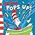 Pops Up! by Dr. Seuss
