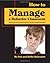 How To Manage A Behavior Classroom: The Beginners Guide To Teaching The Emotionally Disabled And The Oppositional Defiant Child