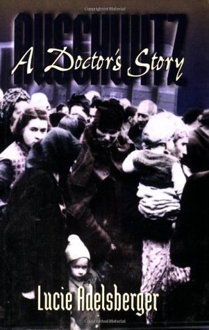 Auschwitz: A Doctor's Story (Paperback)