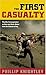 The First Casualty by Phillip Knightley