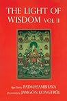 Light of Wisdom, Volume II: A Collection of Padmasambhava's Advice to the Dakini Yeshe Togyal and Other Close Disciples
