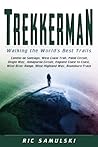 Trekkerman: Walking the World's Best Trails