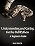 Understanding and Caring for the Ball Python: A Beginner's Guide