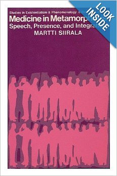 Medicine in Metamorphosis: Speech, Presence and Integration