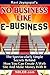No Business Like E-Business...