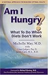 Am I Hungry? What to Do When Diets Don't Work
