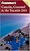 Frommer's Cancun, Cozumel & the Yucatan 2005 by David   Baird