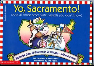 Yo, Sacramento! (And All Those Other State Capitals You Don't Know)