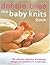 The Baby Knits Book by Debbie Bliss The Baby Knits Book by Debbie Bliss