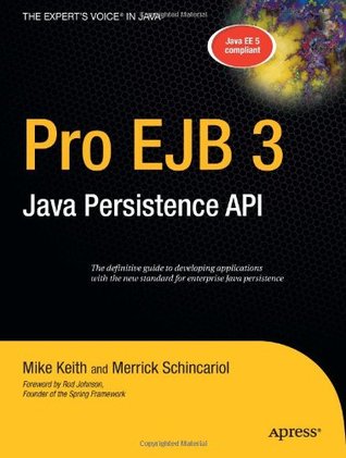 Pro EJB 3: Java Persistence API (Expert's Voice in Java)