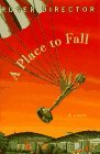 A Place to Fall: ...