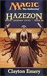 Hazezon (Magic: The Gathering: Legends Cycle, #3)