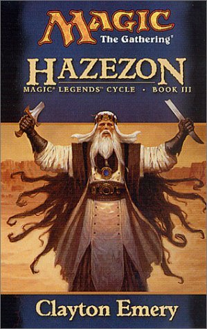 Hazezon (Magic: The Gathering: Legends Cycle, #3)