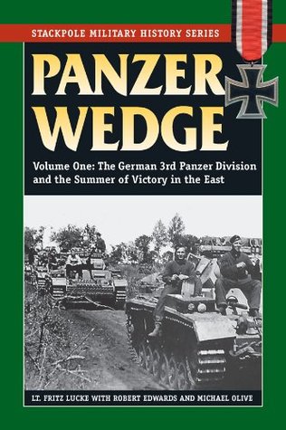 Panzer Wedge: The German 3rd Panzer Division and the Summer of Victory in the East (Stackpole Military History Series)
