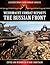 Wehrmacht Combat Reports - The Russian Front (Eastern Front from Primary Sources)