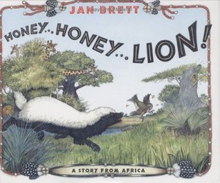 Honey... Honey... Lion! A Story from Africa (Hardcover)