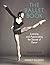 The Ballet Book: Learning a...