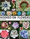 Hooked on Flowers...
