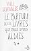 Le parfum de ces livres que nous avons aimés by Will Schwalbe