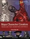 Maya Character Creation: Modeling and Animation Controls