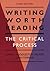 Writing Worth Reading: The Critical Process