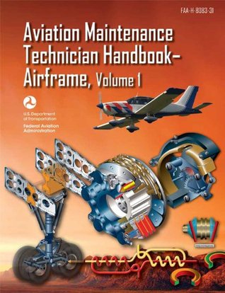 Aviation Maintenance Technician Handbook-Airframe, Volume 1 (Kindle Edition)