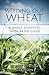 Weeding Out Wheat: A Simple...