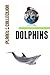 Dolphins: Picture Book (Educational Children's Books Collection) - Level 2 (Planet Collection 28)