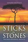 STICKS AND STONES