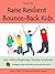 How to Raise Resilient Bounce Back Kids (77 Ways to Parent Series Book 5)