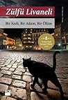 Bir Kedi, Bir Adam, Bir Ölüm by Zülfü Livaneli