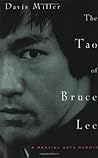 The Tao of Bruce Lee: A Martial Arts Memoir