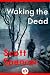 Waking the Dead