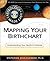 Mapping Your Birthchart: Understanding Your Needs & Potential (Astrology Made Easy Series)
