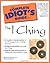 The Complete Idiot's Guide to I Ching by Elizabeth Moran
