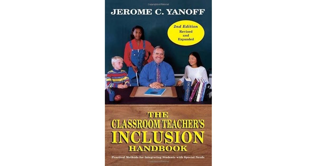 The Classroom Teacher's Inclusion Handbook: Practical Methods for ...