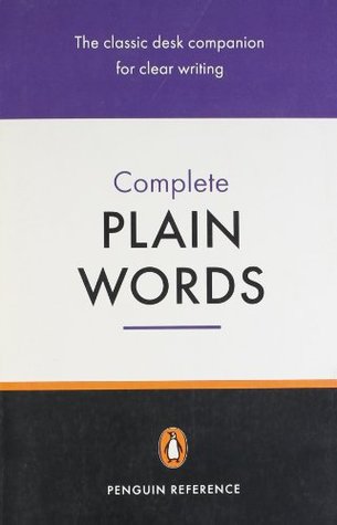 Complete Plain Words (Paperback)