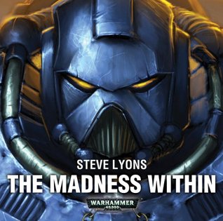 The Madness Within (Warhammer 40,000 Audio Drama)