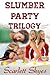 Slumber Party Trilogy