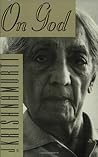 On God: A Spiritual Philosophy for Radical Freedom―Experiencing the Sacred Beyond Dogma