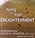 Along the Path to Enlightenment: 365 Daily Reflections from David R. Hawkins