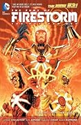 The Fury of Firestorm: The Nuclear Men, Volume 1: God Particle